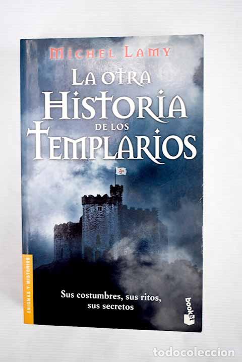 Libros: La otra historia de los templarios.- Lamy, Michel - Foto 1