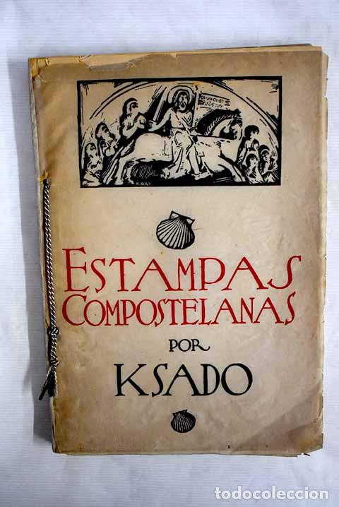 Libros: Estampas Compostelanas.- Ksado, Luis - Foto 1
