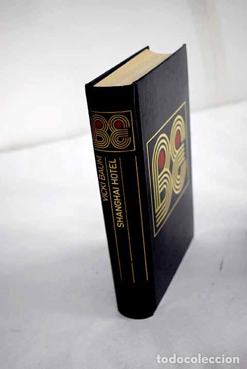Libros: Shanghai Hotel: Baum, Vicki.- Baum, Vicki - Foto 1