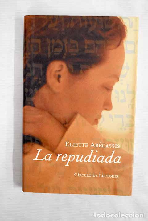 Libros: La repudiada: Ab&eacute;cassis, &Eacute;liette.- Ab&eacute;cassis, &Eacute;liette - Foto 1