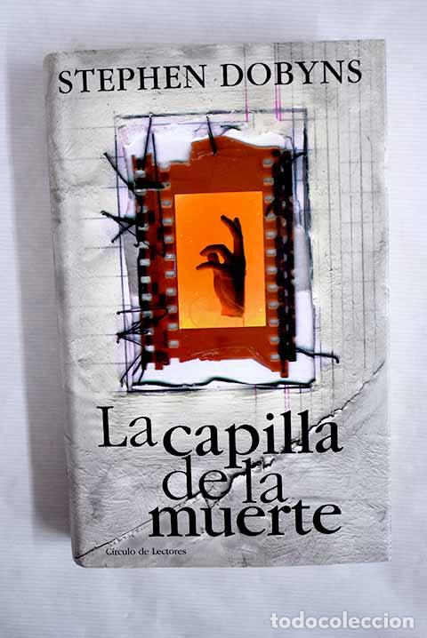 Libros: La capilla de la muerte.- Dobyns, Stephen - Foto 1