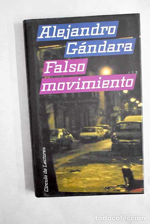 Libros: Falso movimiento: G&aacute;ndara, Alejandro.- G&aacute;ndara, Alejandro - Foto 1