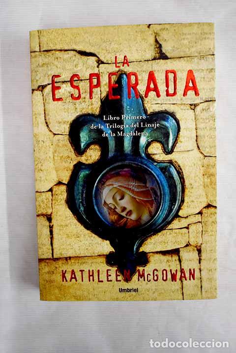 Libros: La esperada: McGowan, Kathleen.- McGowan, Kathleen - Foto 1