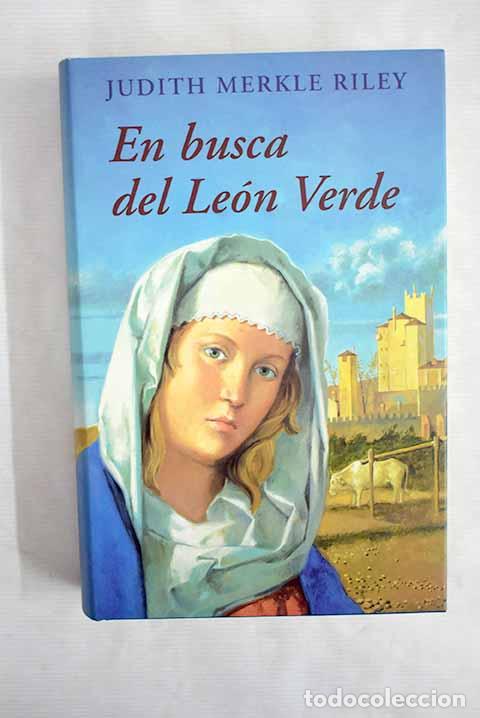 Libros: En busca del Le&oacute;n Verde.- Riley, Judith Merkle - Foto 1