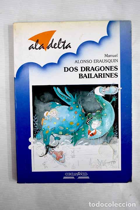 Libros: Dos dragones bailarines.- Alonso Erausquin, Manuel - Foto 1