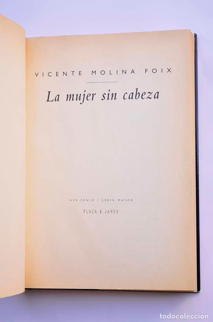 Libros: La mujer sin cabeza - MOLINA FOIX, Vicente - Foto 3