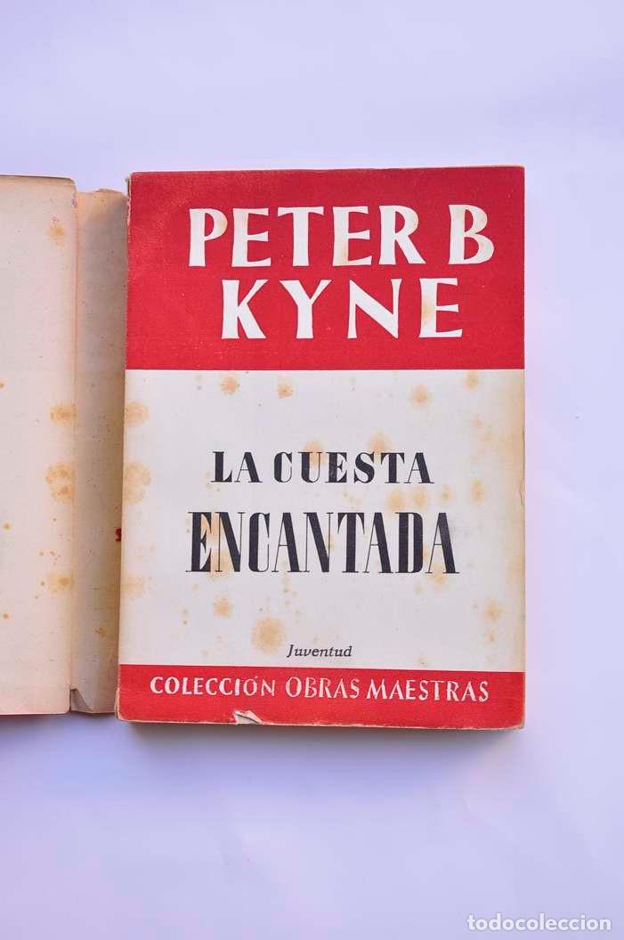 Libros: La cuesta encantada - KYNE, Peter B. - Foto 2
