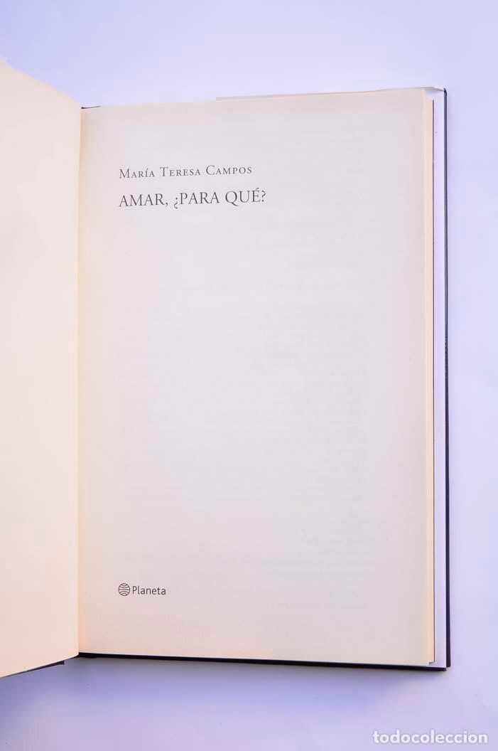 Libros: Amar &iquest;para qu&eacute;? - CAMPOS, Mar&iacute;a Teresa - Foto 3