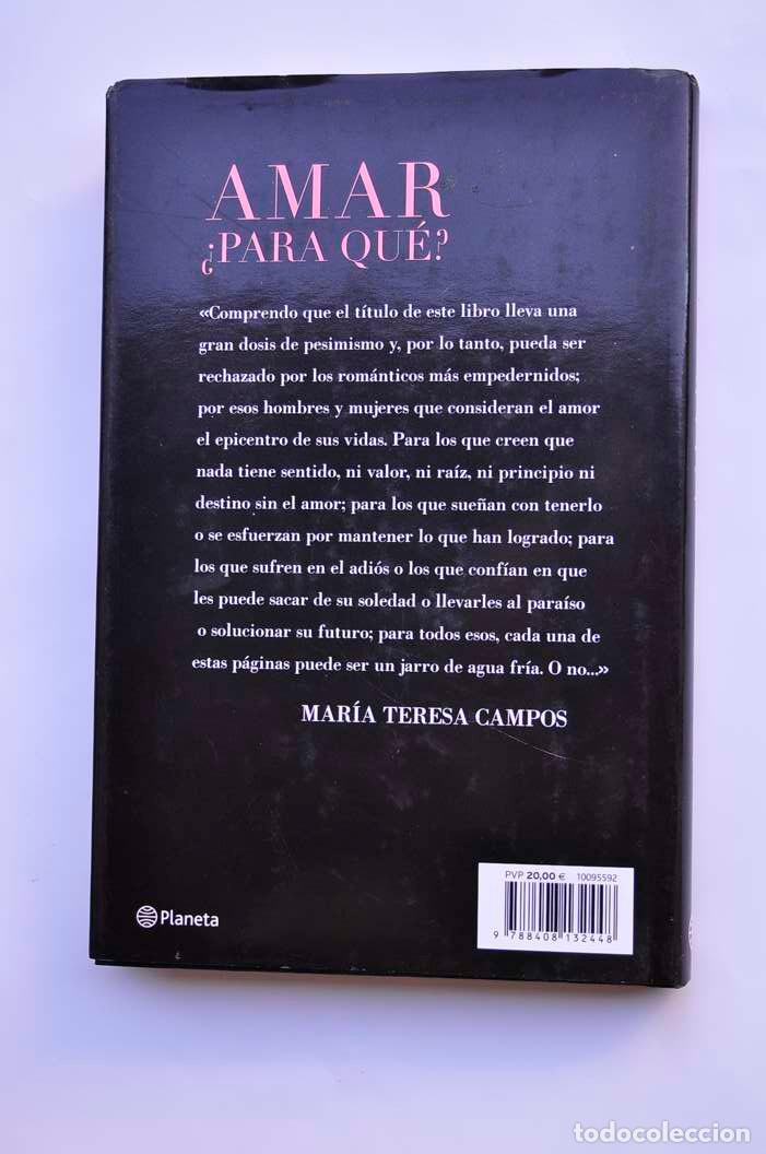 Libros: Amar &iquest;para qu&eacute;? - CAMPOS, Mar&iacute;a Teresa - Foto 5