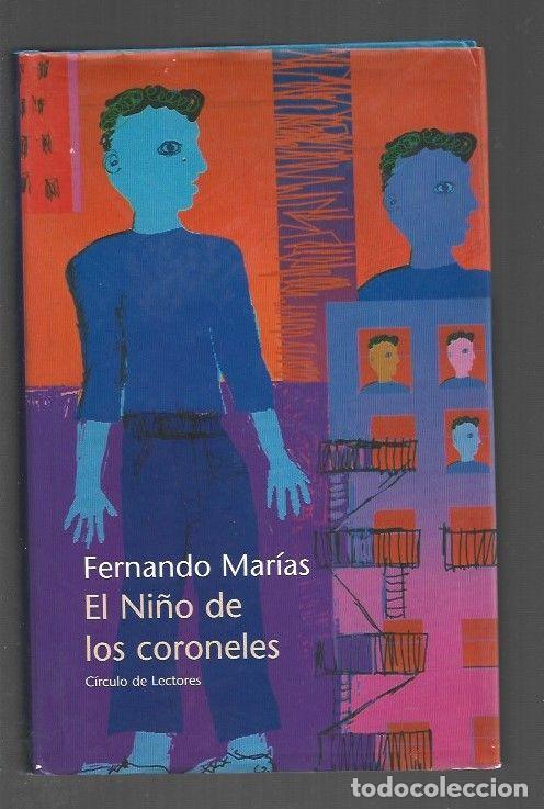 Libros: NI&Ntilde;O DE LOS CORONELES - EL - MARIAS, FERNANDO - Foto 1