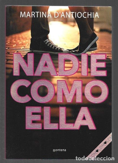 Libros: NADIE COMO ELLA - DANTIOCHIA, MARTINA - Foto 1
