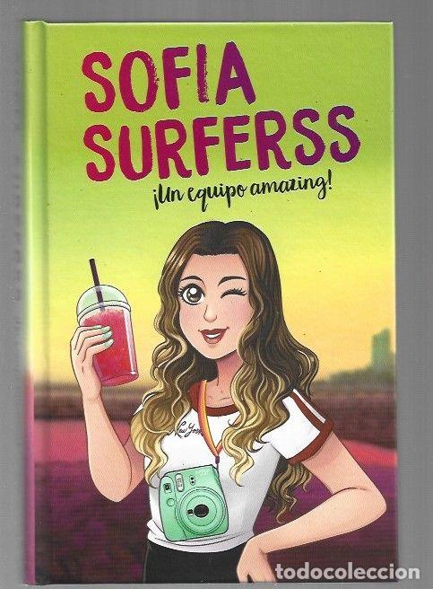 Libros: SOFIA SURFERSS: &iexcl;UN EQUIPO AMAZING! - SOFIA SURFERSS - Foto 1