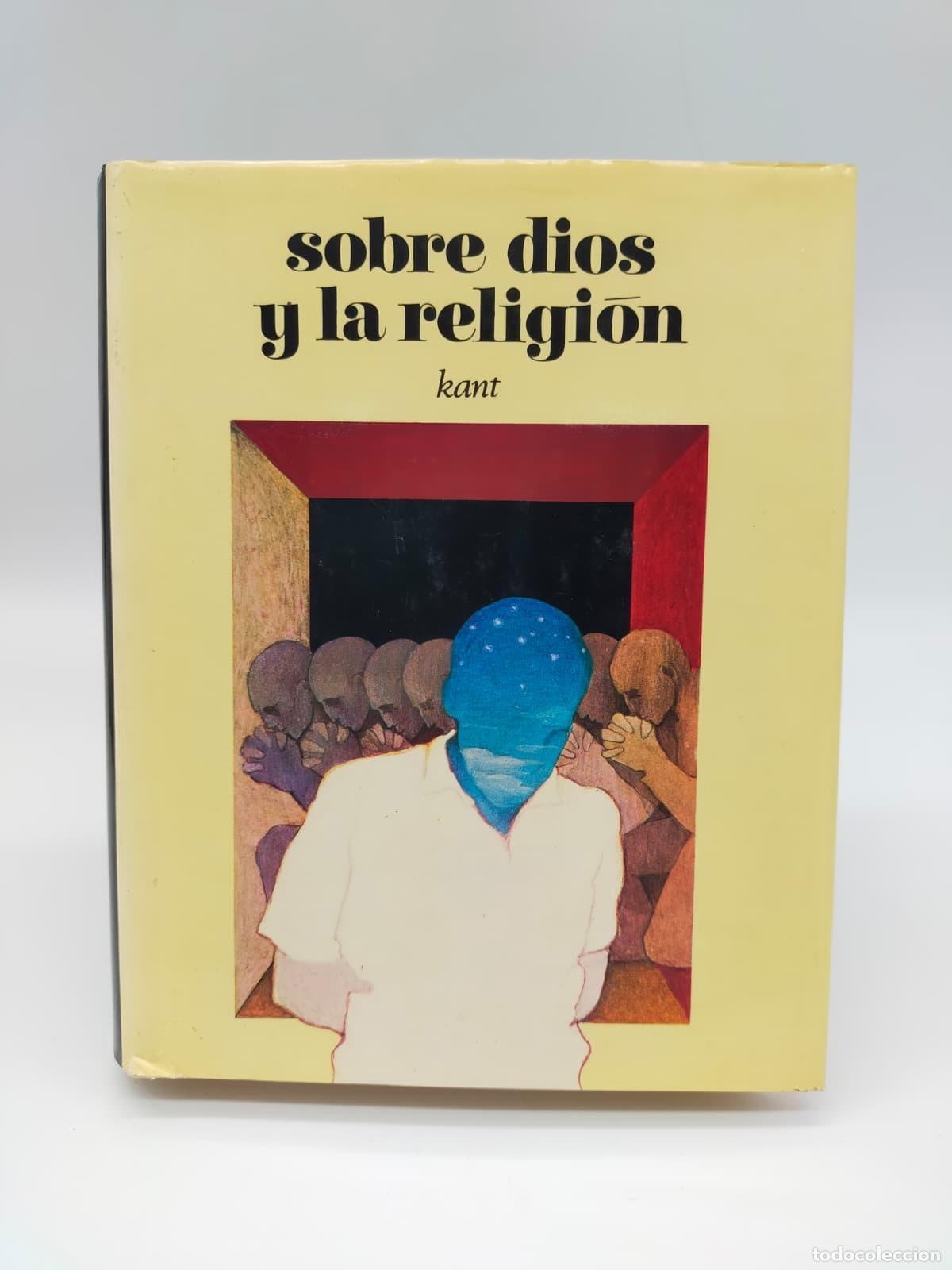 Libros: KANT, Immanuel. - Sobre Dios y la religi&oacute;n. - Foto 1