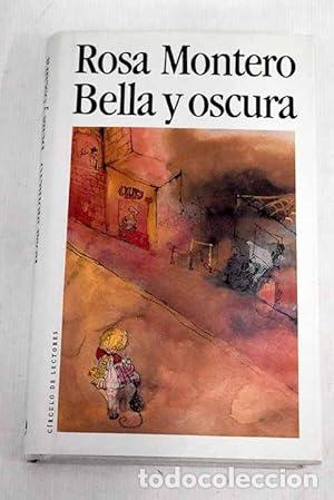 Libros: Bella y oscura. - Rosa Montero. TDK746 - Foto 1