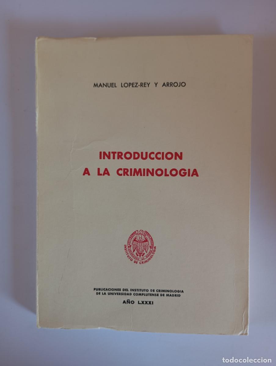 Libri di seconda mano: Introducci&oacute;n a la criminolog&iacute;a. - Manuel L&oacute;pez-Rey y Arrojo. TDK968