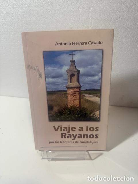 Libros: VIAJE A LOS RAYANOS ANTONIO HERRERA CASADO - Foto 1