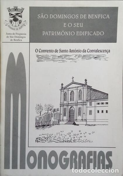 Libros: MENDES. (Vera) - O CONVENTO DE SANTO ANT&Oacute;NIO DA CONVALESCEN&Ccedil;A. - Foto 1