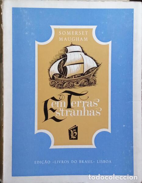 Libros: SOMERSET MAUGHAM. (William) - EM TERRAS ESTRANHAS. - Foto 1