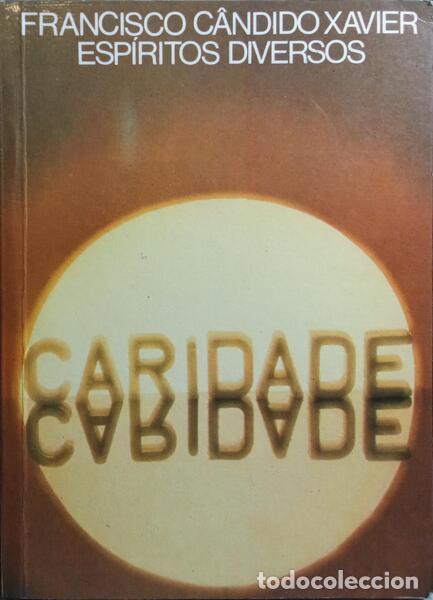 Libros: C&Acirc;NDIDO XAVIER. (Francisco) - CARIDADE. - Foto 1