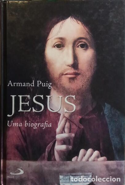 Libros: PUIG. (Armand) - JESUS: UMA BIOGRAFIA. - Foto 1