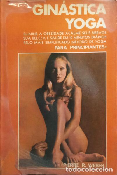 Libros: WEBER. (Pierre R.) - GIN&Aacute;STICA YOGA PARA PRINCIPIANTES. - Foto 1