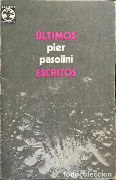 Libros: PASOLINI. (Pier Paolo) - &Uacute;LTIMOS ESCRITOS. - Foto 1