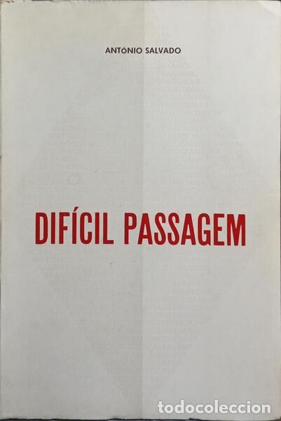 Libros: SALVADO. (Ant&oacute;nio) - DIF&Iacute;CIL PASSAGEM. - Foto 1