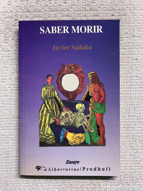 Libros: Saber morir - Javier S&aacute;daba - Foto 1