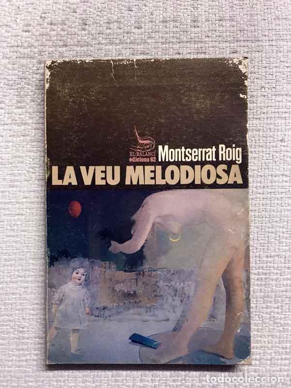 Libros: La veu melodiosa - Montserrat Roig - Foto 1