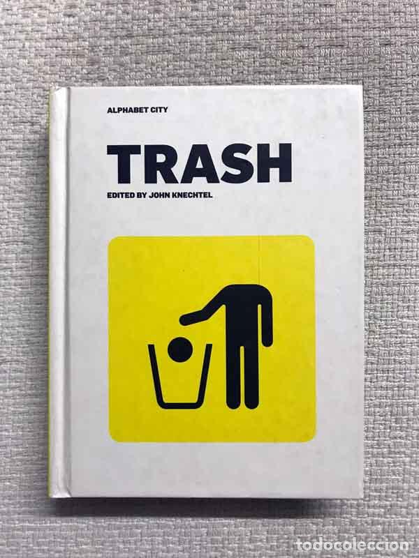 Libros: Trash (Alphabet City) - John Knechtel (ed.) - Foto 1