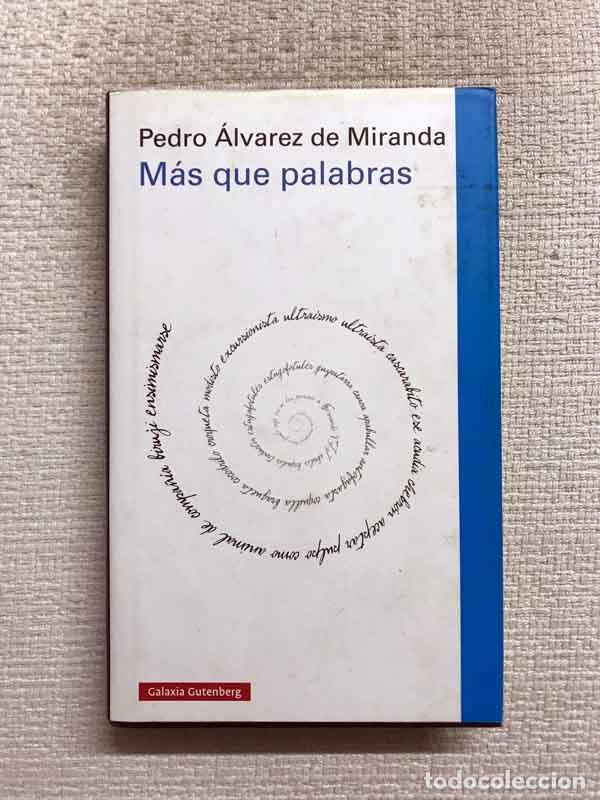 Libros: M&aacute;s que palabras - Pedro &Aacute;lvarez De Miranda - Foto 1