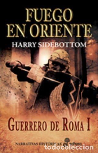 Libros: Fuego en Oriente. Geurrero de Roma I - Foto 1