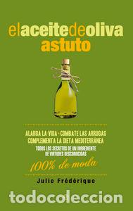 Libros: EL ACEITE DE OLIVA ASTUTO - Foto 1