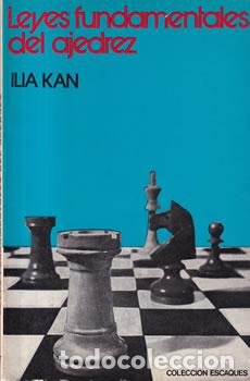 Libros: Leyes fundamentales del ajedrez - Ilia Kan - Foto 1