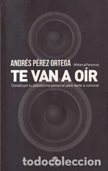 Libros: Te van a o&iacute;r - Andr&eacute;s P&eacute;rez Ortega - Foto 1
