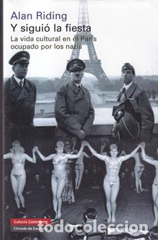 Libros: Y sigui&oacute; la fiesta - Alan Riding - Foto 1