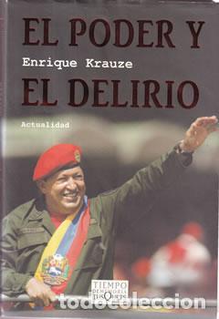Libros: El poder y el delirio - Enrique Krauze - Foto 1