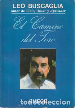 Libros: El Camino del Toro - Leo Buscaglia - Foto 1