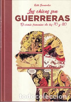 Libros: Las chicas son guerreras. El c&oacute;mic femenino de los 70 y 80 - Ruth bern&aacute;rdez