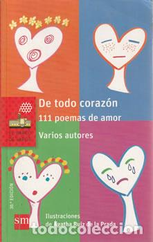 Libros: De todo coraz&oacute;n. 111 poemas de amor - VV.AA - Foto 1
