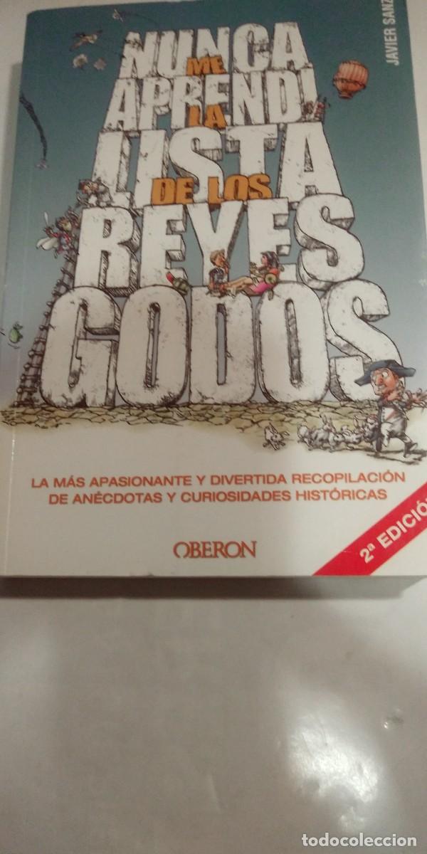 Libros: Nunca me aprend&iacute; la lista de los reyes Godos Javier Sanz - Foto 1