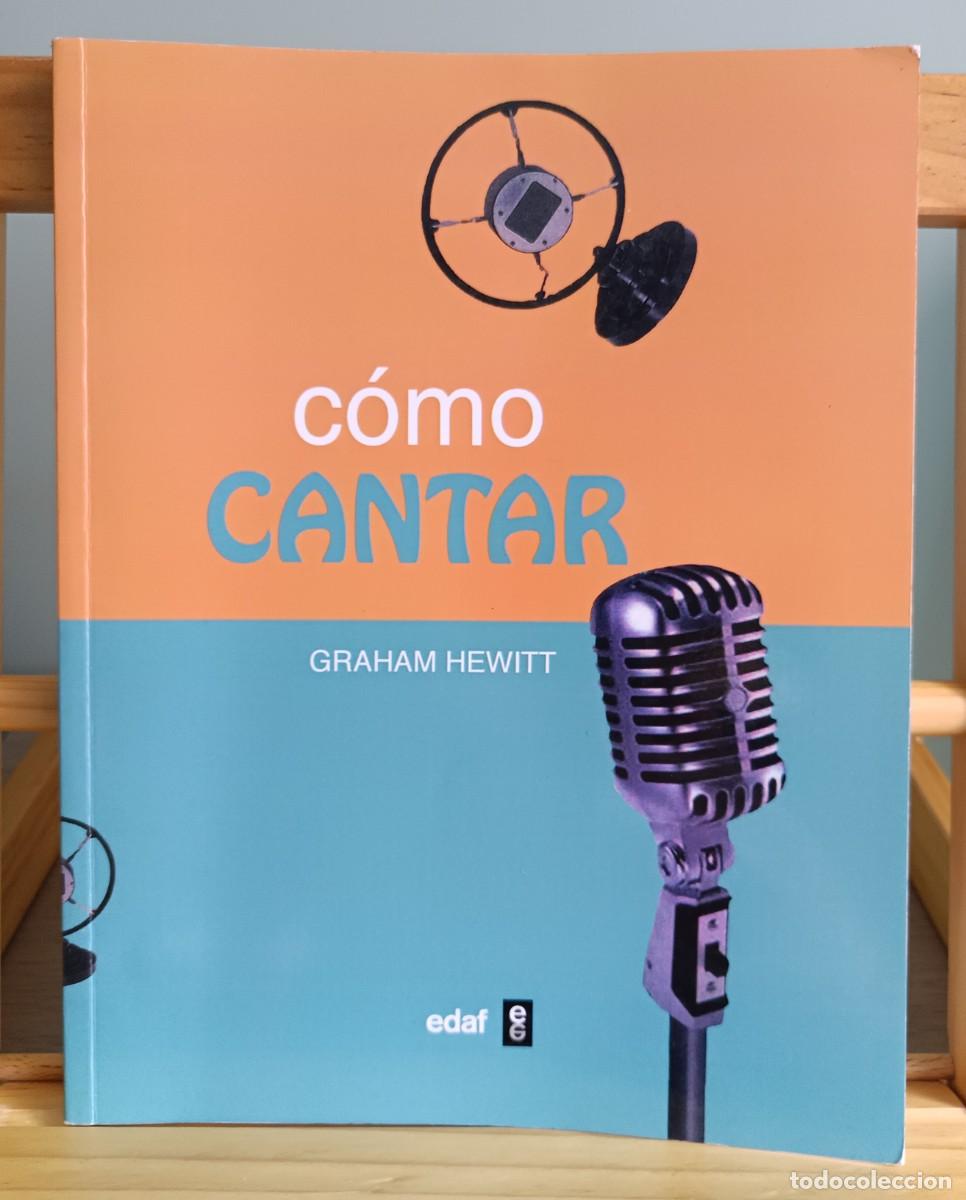 Libros: C&Oacute;MO CANTAR. Graham Hewitt. Ed. EDAF - Foto 1