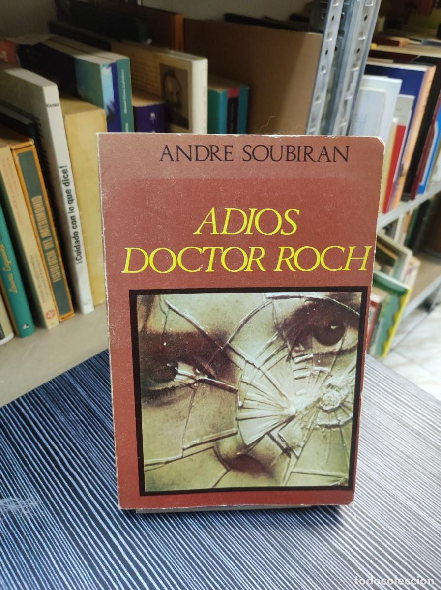 Libros: Adi&oacute;s Doctor Roch - Andr&eacute; Soubiran - Foto 1