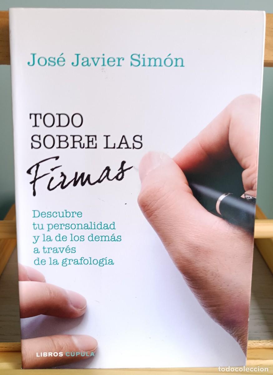 Libros: Todo sobre las firmas Jos&eacute; Javier Sim&oacute;n Alonso - Foto 1