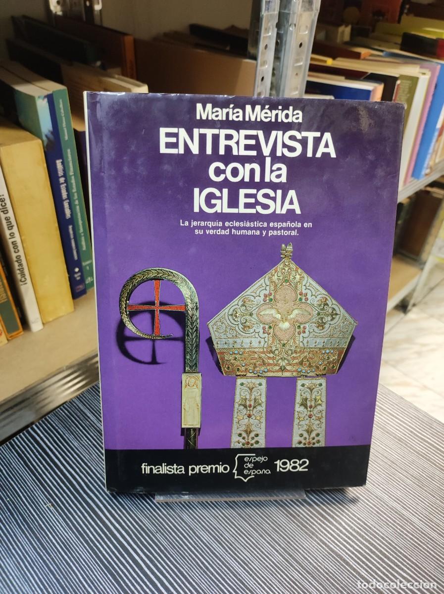 Libros: ENTREVISTA CON LA IGLESIA - MARIA MERIDA - Foto 1
