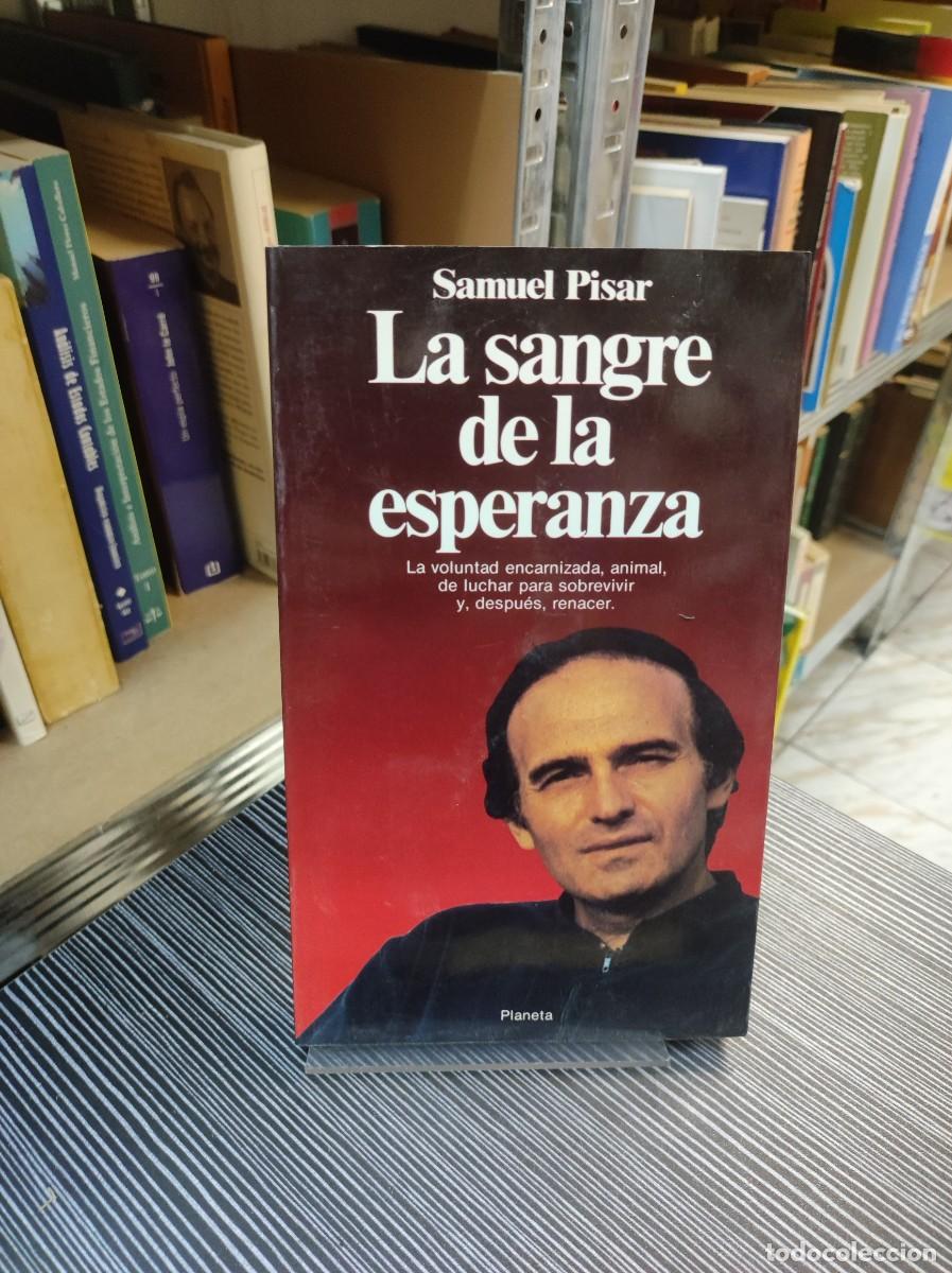 Libros: LA SANGRE DE LA ESPERANZA - SAMUEL PISAR - Foto 1