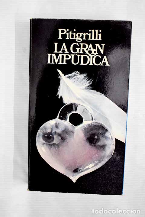 Libros: La gran imp&uacute;dica: Pitigrilli.- Pitigrilli - Foto 1