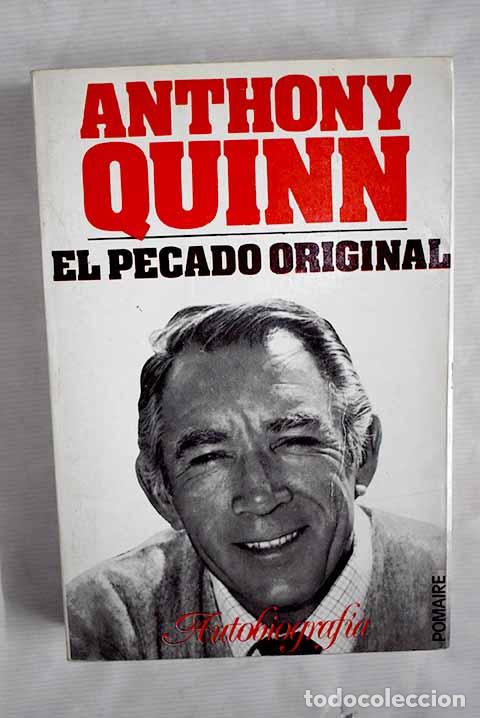 Libros: El pecado original: autobiograf&iacute;a.- Quinn, Anthony - Foto 1
