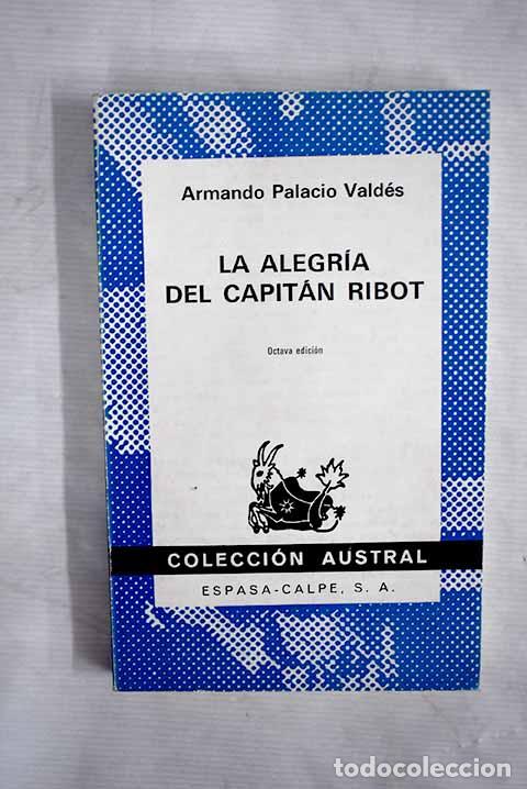 Libros: La alegr&iacute;a del capit&aacute;n Ribot.- Palacio Vald&eacute;s, Armando - Foto 1