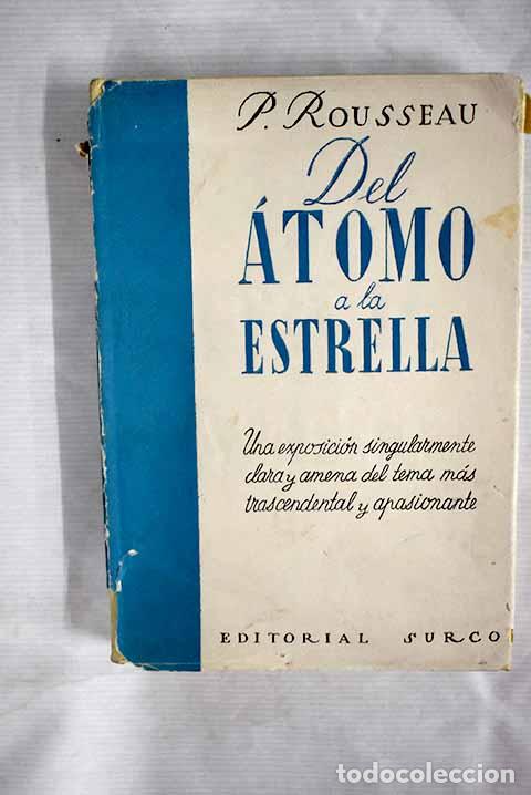 Libros: Del &aacute;tomo a la estrella.- Rousseau, Jean-Jacques - Foto 1
